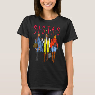 T-shirt Sistas Black Girl Magie Amusant Mélanine Femmes Pe