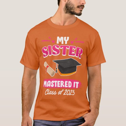 T-shirt Sister has a master graduation 2023 masters degree (Devant)