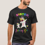 T-shirt Sister of the Birthday Girl Unicorn Birthday Princ<br><div class="desc">Sister of the Birthday Girl Unicorn Birthday</div>
