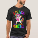 T-shirt Sister Of The Birthday Princess Girl Dabbing Unico<br><div class="desc">Soeur De La Princesse Anniversaire Dabbing Unicorn.</div>