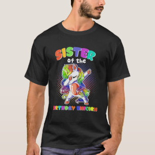 T-shirt Sister Of The Birthday Unicorn Dabbing Matching Fa