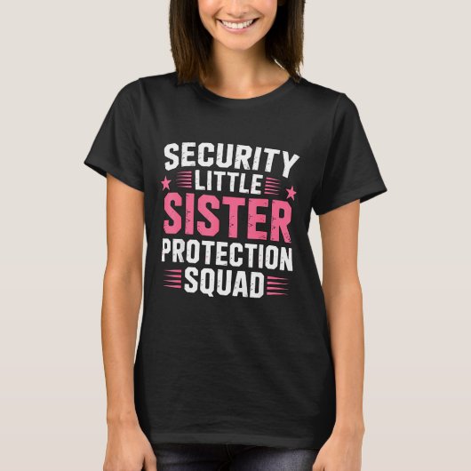 T-shirt Sister Security Little Protection Squad Smile (Devant)
