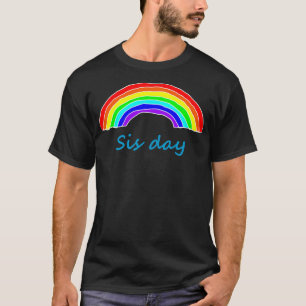 T-shirt Sister Sis Day Rainbow