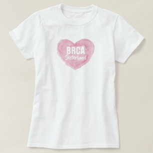 T-shirt Sisterhood BRCA