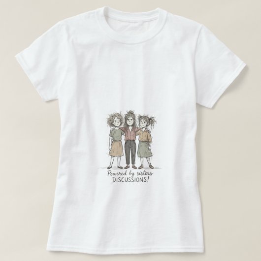 T-shirt Sisters DISCUSSIONS (Design devant)