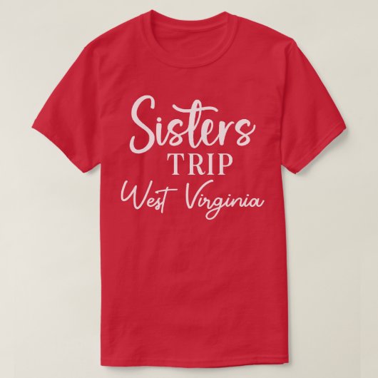 T-shirt Sisters Trip West Virginie (Design devant)