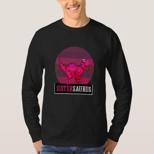 T-shirt Sistersaurus Rex Dinosaur Sister Saurus Saurus Fam (Devant)