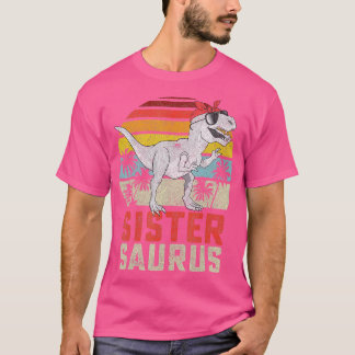 T-shirt Sistersaurus Rex Dinosaur Soeur Saurus Famille Ma