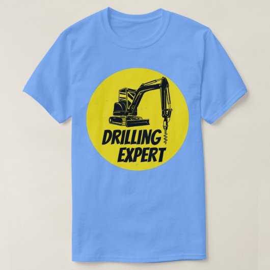 T-shirt Site de construction de machine de forage Expert (Design devant)