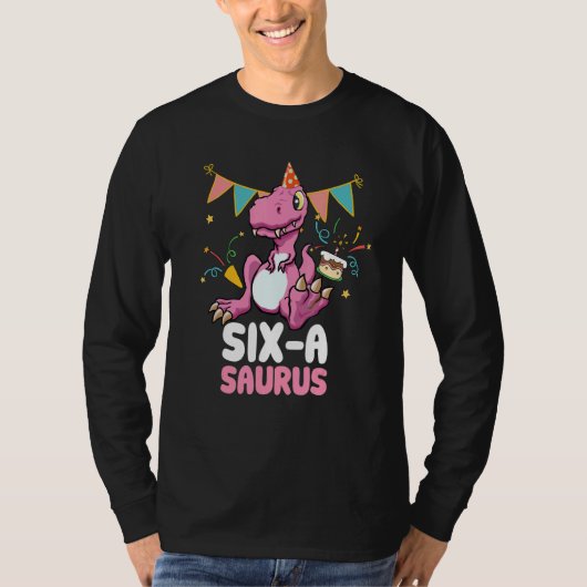 T-shirt Six A Saurus Dinosaur Cute Kiddo Rex (Devant)