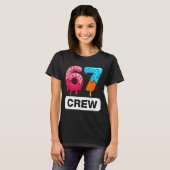 T-shirt Six Seven 67 Birthday Crew Ice Cream Cake Gen Alph (Devant entier)