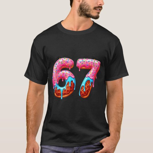 T-shirt Six Seven 67 Meme Funny Donut Ice Cream Drip Numbe (Devant)