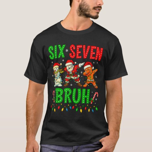 T-shirt Six Seven 6 7 Meme Dabbing Santa Gingerbread Chris (Devant)