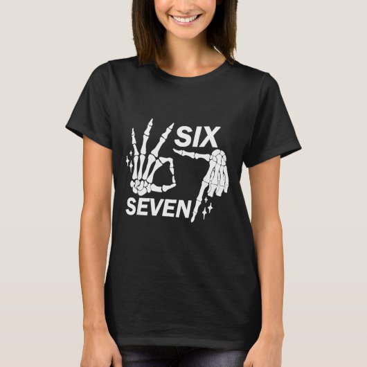 T-shirt Six Seven 6 7 Meme Funny Skeleton Hands Sign Let's (Devant)