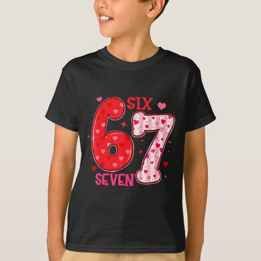 T-shirt Six Seven 6 7 Valentines Day Trendy Valentine Meme (Devant)