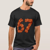 T-shirt Six Seven Bacon Cool Meme 67 Funny Number  (Devant)