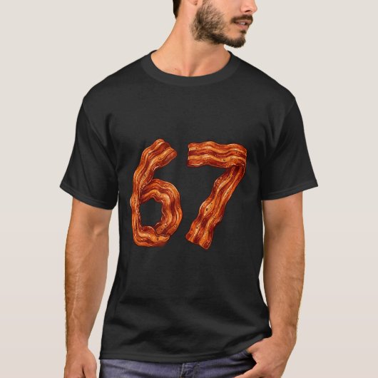 T-shirt Six Seven Bacon Cool Meme 67 Numéro Drôle (Devant)