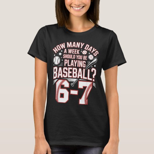 T-shirt Six Seven Baseball Meme How Many Days 6-7  (Devant)