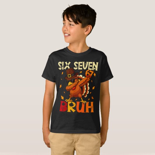 T-shirt Six Seven Bruh 6 7 Meme Dabbing Turkey Thanksgivin (Devant entier)