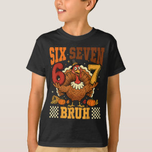 T-shirt Six Seven Bruh 6 7 Mème Dinde Action de grâce Garç