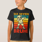 T-shirt Six Seven Bruh Dabbing Boy Funny 67 Meme Gen Alpha (Devant)