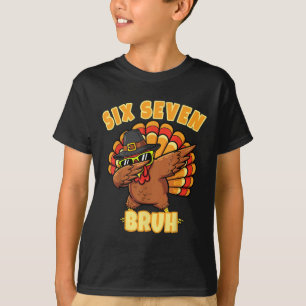 T-shirt Six Seven Bruh Dabbing Dinde de Thanksgiving 67 Me