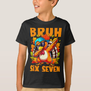 T-shirt Six Seven Bruh Dandinant Dinde Action de grâce 67