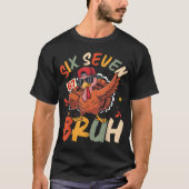 T-shirt Six Seven Bruh Drôle de Dinde Meme Art (Devant)