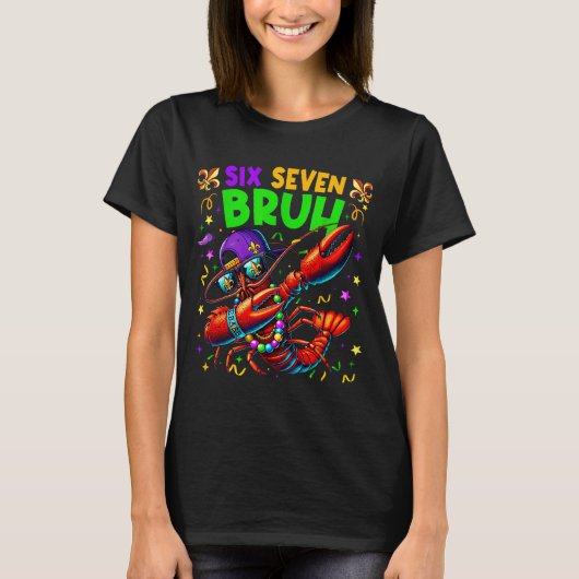 T-shirt Six Seven Bruh Mardi Gras Dabbing Crawfish Men Wom (Devant)
