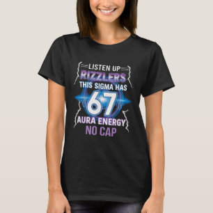 T-shirt Six Seven Écoutez les Rizzlers Ce Sigma a 67 Aur