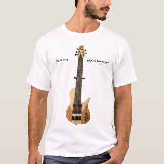 T-shirt Six Sting Bass guitar.  Six is the magic number.