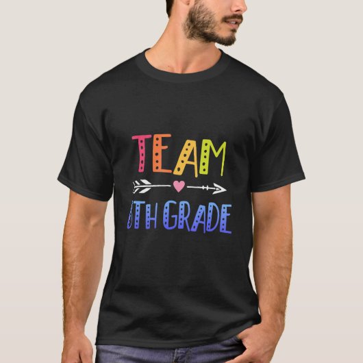 T-shirt Sixth Grade Teacher Cute Arrow 6th Grade Team Tea (Devant)