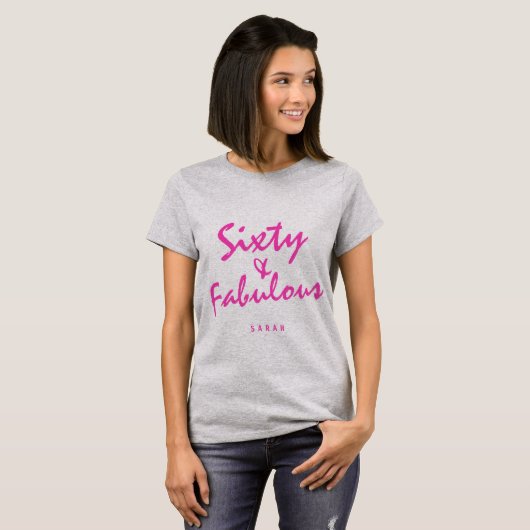 T-shirt Sixty & Sassy Bright Pink Nom 60e anniversaire Cad (Devant entier)