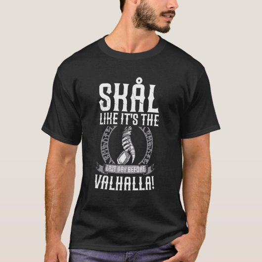 T-shirt Skål Like It's The Dernier Day Before Valhalla Vik (Devant)