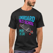 T-shirt Skateboard Longboard Dit Speed Is Life Skater (Devant)