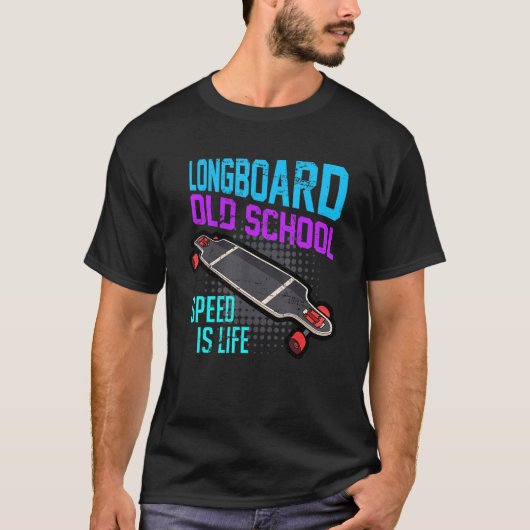 T-shirt Skateboard Longboard Dit Speed Is Life Skater (Devant)