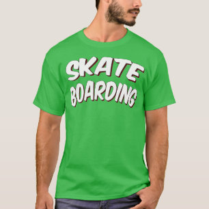 T-shirt Skateboard Skate Boaring Skateboard 1