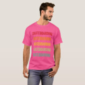 T-shirt Skateboard Skateboard Hobbyist Rainbow Design (Devant entier)