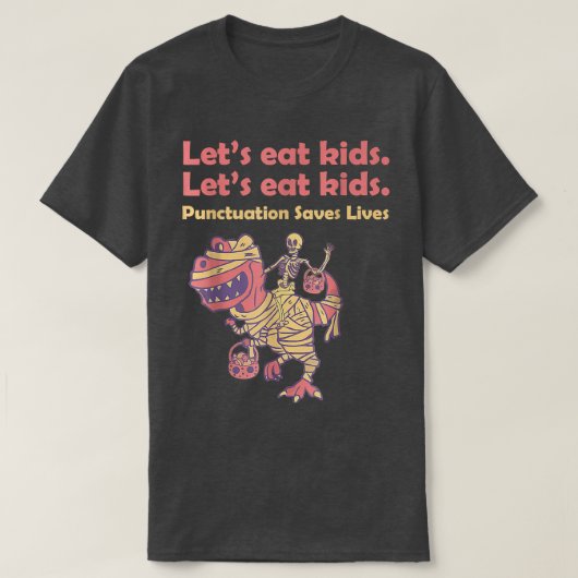 T-shirt Skeleton Riding Mummy Dinosaur Let's Eat Kids Hall (Design devant)