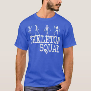 T-shirt Skeleton Squad Funny Radiology Graphic