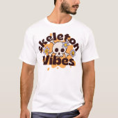 T-shirt Skeleton Vibes mignonne Design crâne (Devant)