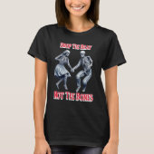 T-shirt Skeletons Grooving : Drop Beat Not the Bones (Devant)