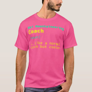 T-shirt Ski Alpinisme Coach Définition Funny Ski Tour