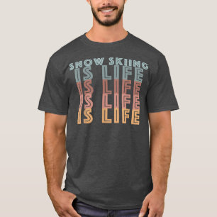 T-shirt Ski De Neige Est Vie Rétro Couleur Mots