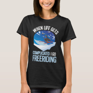 T-shirt Ski En Poudre Quand La Vie Se Complique Je Suis Li