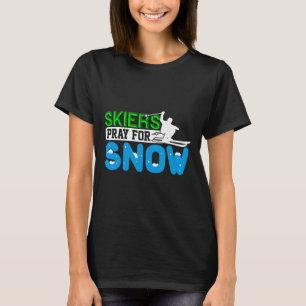 T-shirt Ski Et Snowboard Prier Pour Les Skieurs De Neige C