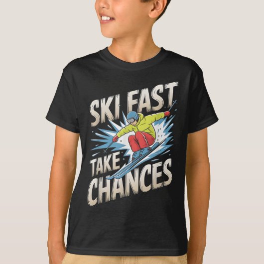 T-shirt Ski Fast Take Chances Ski Alpin (Devant)
