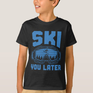 T-shirt Ski Funny Ski Vous Plus Tard Ski D'Hiver