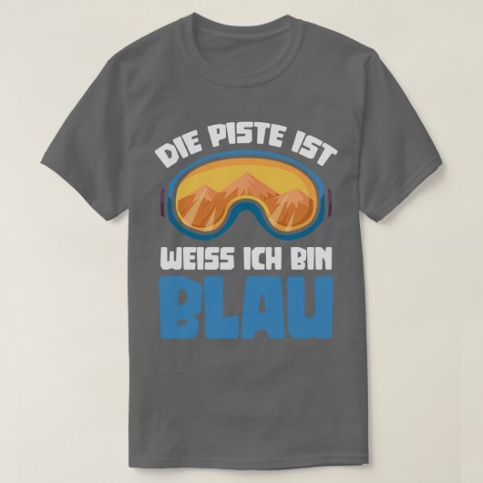 T-shirt Ski La pente est blanche Je suis bleu (Design devant)