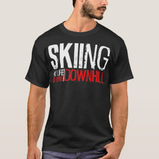 T-shirt Ski Ma Vie Va En Descente, Snow Mountain Sk